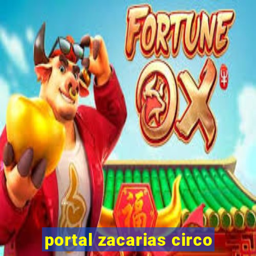 portal zacarias circo